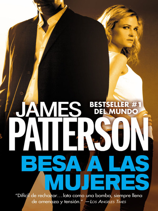Title details for Besa a las Mujeres by James Patterson - Wait list